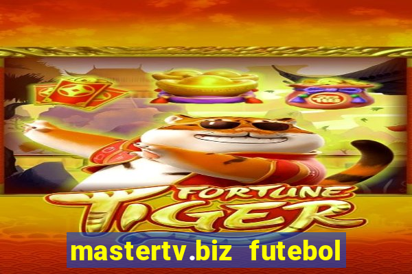 mastertv.biz futebol ao vivo